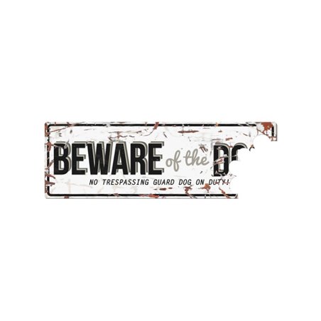 Beware of dog sign: beware of the dog