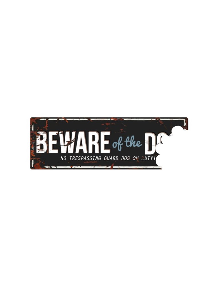 Beware of dog sign: Beware Of The Dog